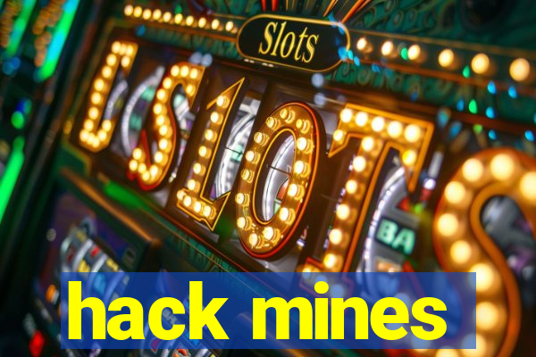 hack mines